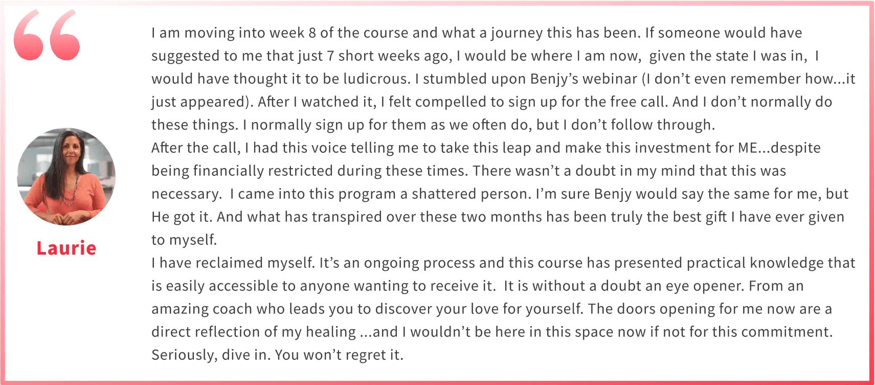 Laurie Laurie testimonial for Benjy Shere Emotional Fitness and anxiety coach