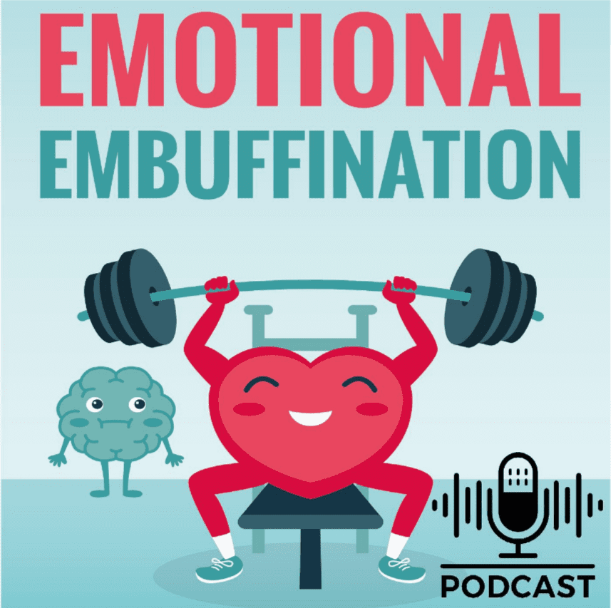 Emotional Embuffination Podcast interviews Benjy Sherer about Emotional Fitness & trauma healing.